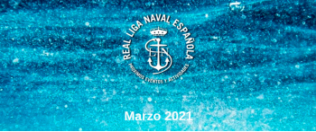 Actividades Real Liga Naval - Marzo 2021